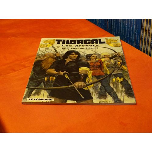 Thorgal . . Les Archers . . . Rosinski - Van Hamme . . . Le Lombard . . Edition Special Mcdonalds . 1999 .