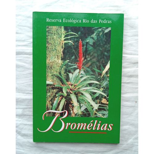(Collectif), Rosa Lima (Textes), Bromélias, Réserva Ecologica Rio Das Pedras, 1996, Livre En Espagnol