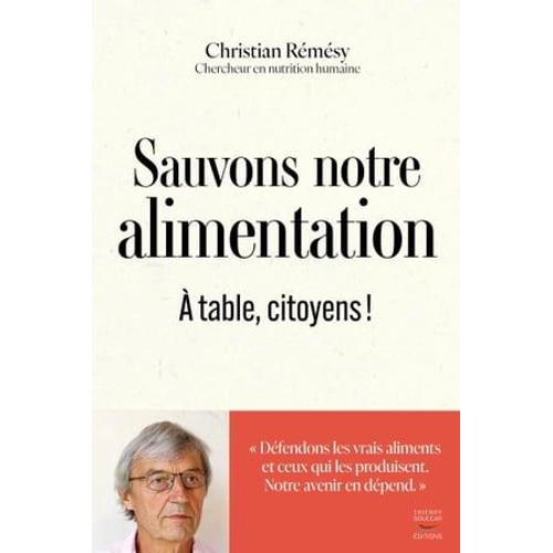 Sauvons Notre Alimentation : À Table Citoyens !