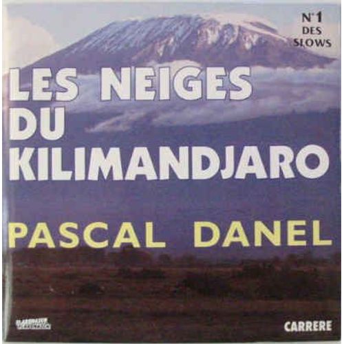 Les Neiges Du Kilimandjaro
