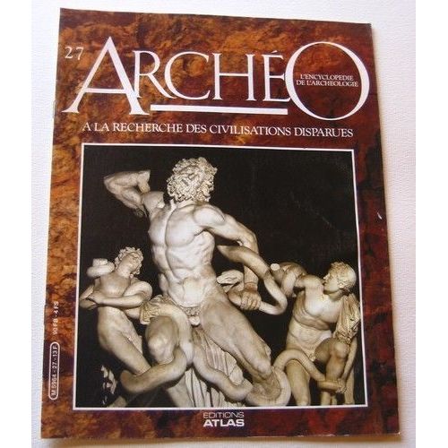 Archéo  N° 27 : À La Recherche Des Civilisations Perdues