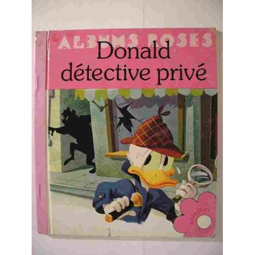 Donald Detective Privé - Les Albums Roses
