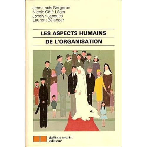 Les Aspects Humains De L'organisation Bergeron