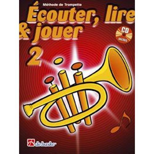 Ecouter Lire Et Jouer Vol 2  (Avec Cd) : Trompette