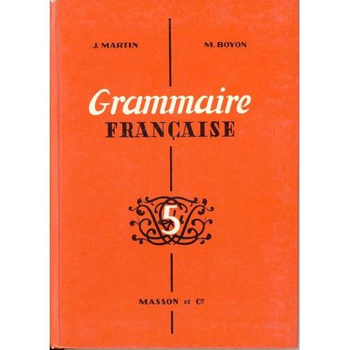 Grammaire Française. Classes De 5e (Cinquième)