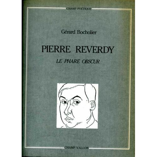 Pierre Reverdy - Le Phare Obscur