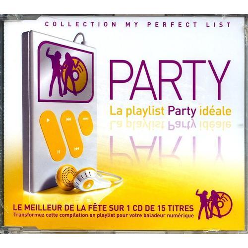 Party - My Perfect List - 15 Titres - Live Is Life - Soirée Disco - La Bamba - Gym Tonic