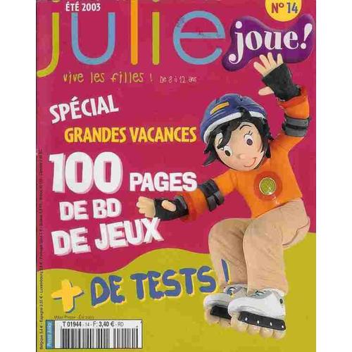 Julie Joue  N° 14 : Spécial Grandes Vacances