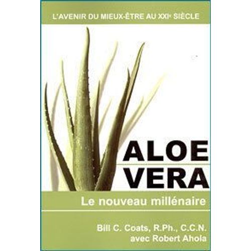 Aloe Vera Le Nouveau Millénaire