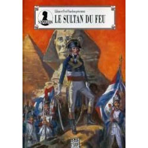 Le Sultan Du Feu - Napoléon