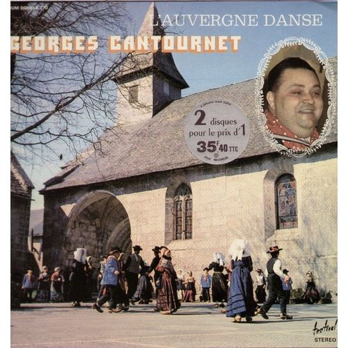 L'auvergne Danse - Fleur De Mon Pays, Un P'tit Gars Correzien, Retour Aux Champs, Ballade Auvergnate, La Rayracoise, Sur La Fougère, La Montagnarde, Morvandelle, Ma Pstourelle, Le Patre Amoureux...
