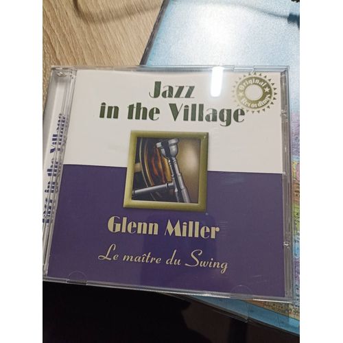 Jazz In The Village Glenn Miller Le Maitre Du Swing