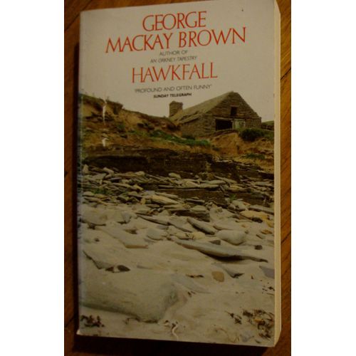 Hawkfall And Other Stories - George Mackay Brown