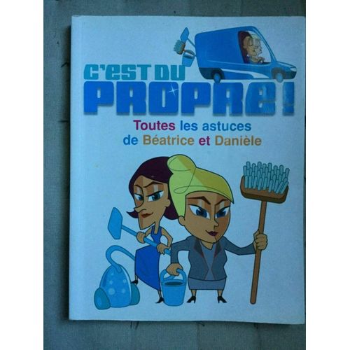 A Romano C'est Du Propre Toutes Les Astuces De Béatrice Et Danièle Noyelles