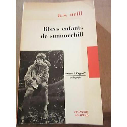 A S Neill Libres Enfants De Summerhill