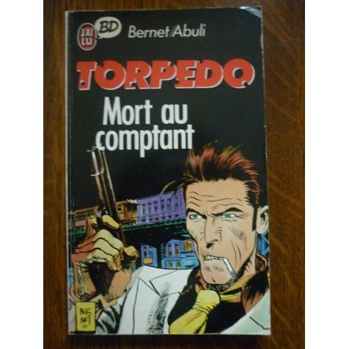 Bernet Abuli Torpedo Mort Au Comptant J'ai Lu Bd