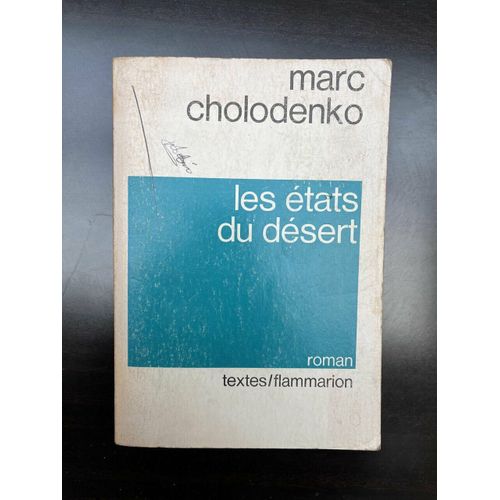 Marc Cholodenko Les États Du Désert Flammarion