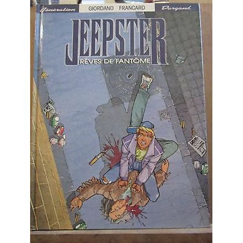 Giordano Francard Jeepster Rêves De Fantôme Génération