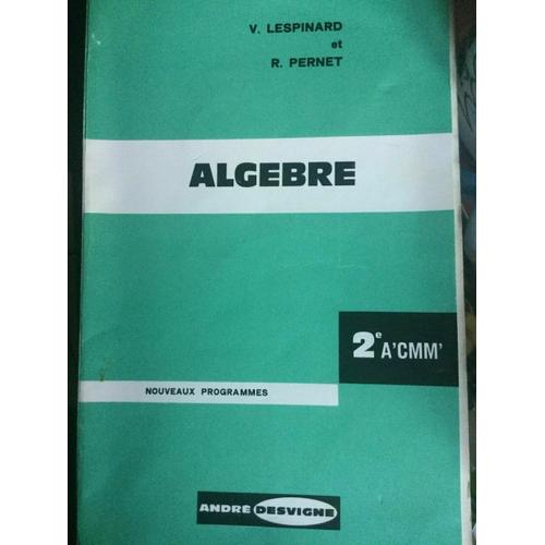 V Lespinard Et R Pernet Algebre Classe De Seconde