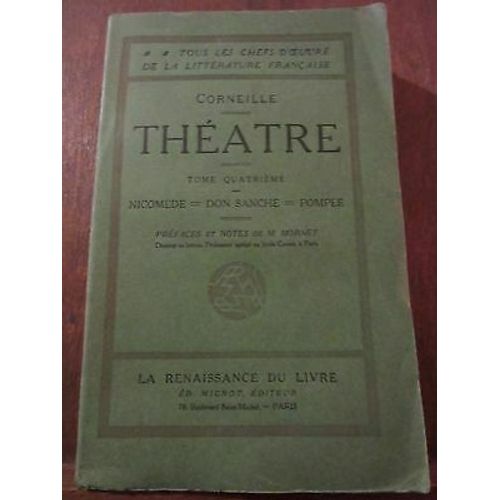 Corneille Théâtre Tome Quatrième La Renaissance Du Livre Non Daté