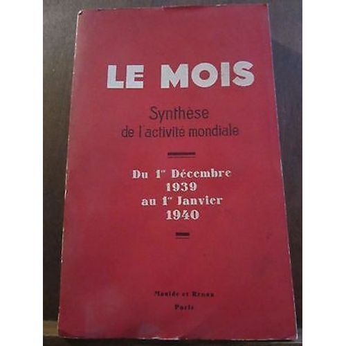 Le Mois Synthèse De L'activité Mondiale Du 1er Décembre 39 Au 1er Janvier 1940