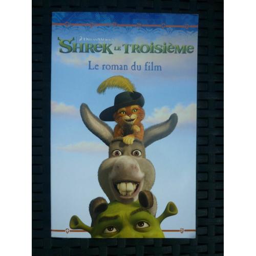 Kathleen Weidner Zoehfeld Shrek Le Troisième Le Roman Du Film Hachette