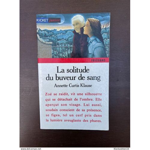 Annette Curtis Klause La Solitude Du Buveur De Sang