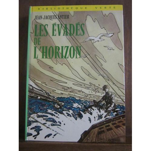 Bibliothèque Verte Jean-Jacques Antier Les Évadés De L'horizon Hachette