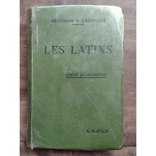 Ch Georgin Et H Berthaut Les Latins A Hatier