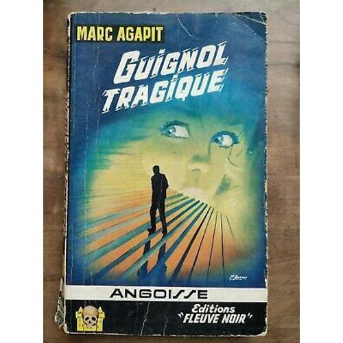 Marc Agapit Guignol Tragique Angoisse Nº105 1964