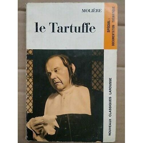 Molière Le Tartuffe Nouveaux Classiques Larousse