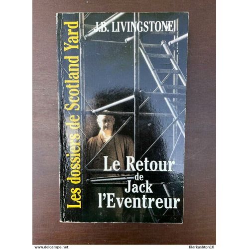 J B Livingstone Le Retour De Jack L'éventreur