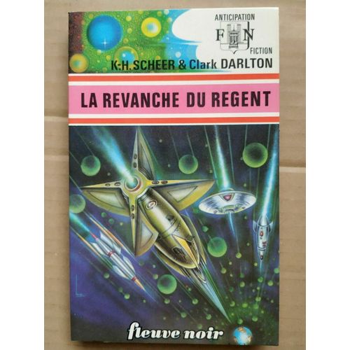 K H Scheer C Darlton La Revance Du Regent