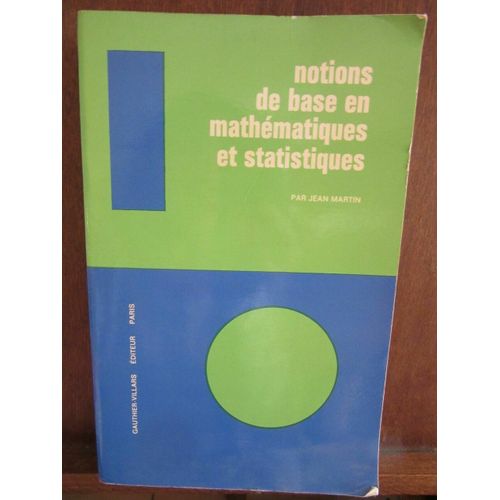 Notions De Base En Mathématiques Et Statistiques Biologie Médecine Pharmacie