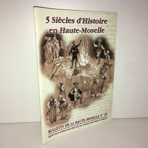 Le Thillot Bulletin De La Haute Moselle N 26 5 Siecles D'histoire
