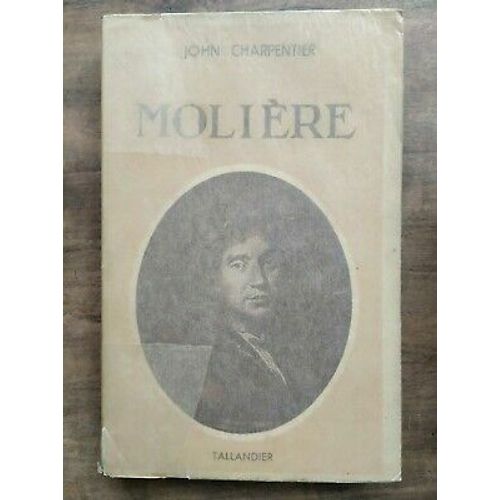 John Charpentier Molière Tallandier