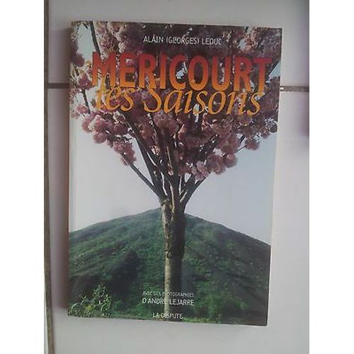 Alain Georges Mericourt Les Saisons Photos André Lejarre