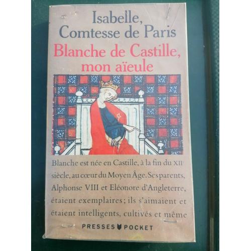 Isabelle Comtesse De Paris Blanche De Castille Mon Aïeule