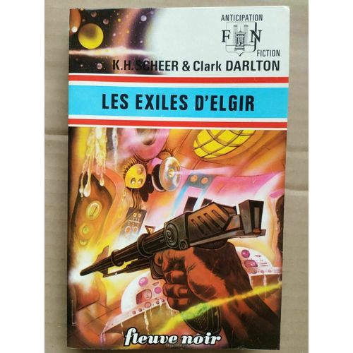 K H Scheer C Darlton Les Exiles D'elgir