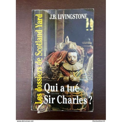 J B Livingstone Qui A Tué Sir Charles