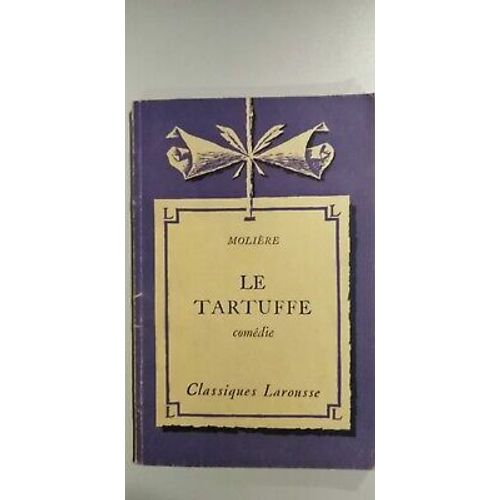Molière - Le Tartuffe Classiques Larousse
