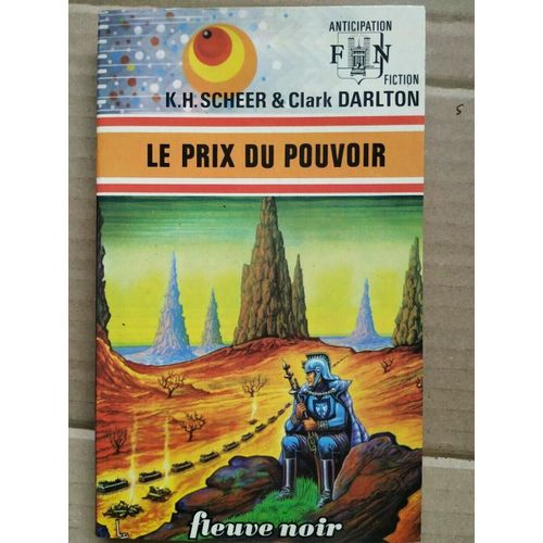 K H Scheer C Darlton Le Prix Du Pouvoir