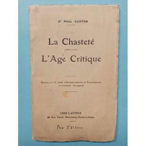 Dr Paul Carton - La Chasteté L'âge Critique