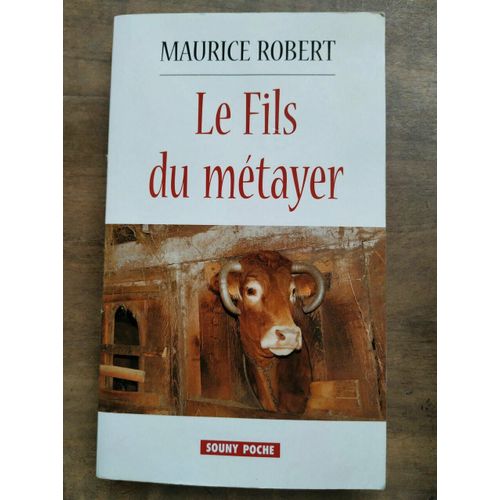 Maurice Robert Le Fils De Métayer