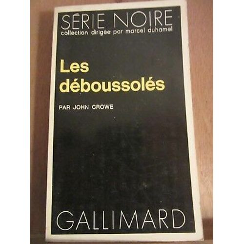 Les Déboussolés Série Noire N1643