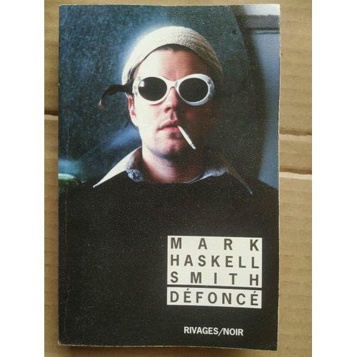 Mark Haskell Smith Défoncé
