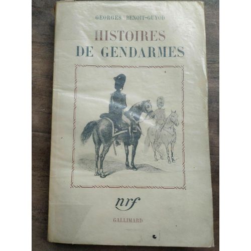 Georges Benoit Guyod Nouvelles Histoires De Gendarmes