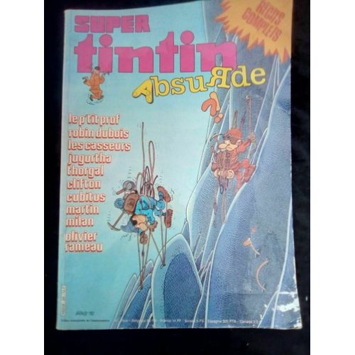 Super Tintin Absurde N24 Le P'tit Prof-Robin Dubois-Les Casseurs-Jugurtha