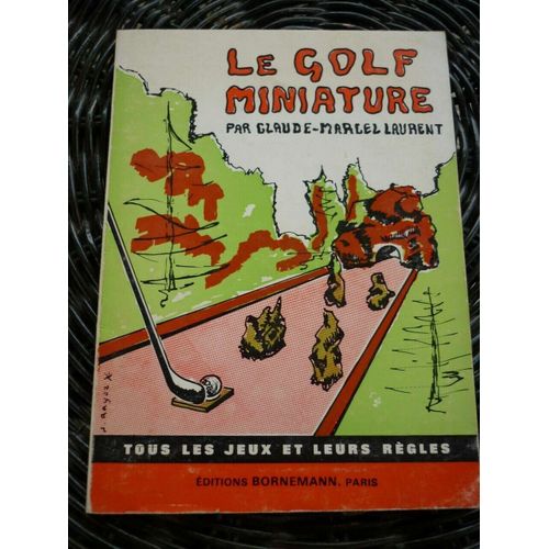 Claude Marcel Laurent Le Golf Miniature