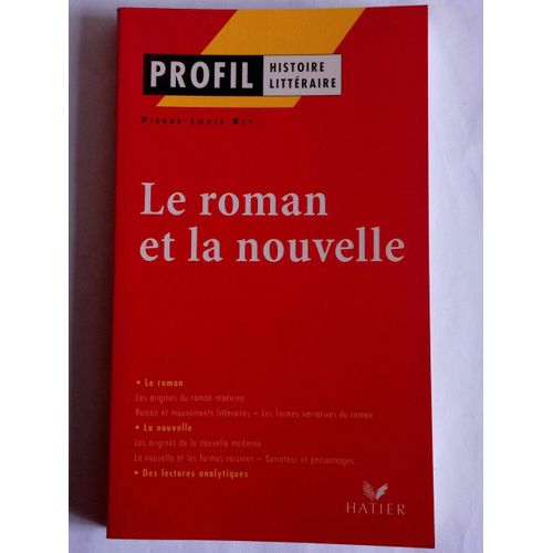 Pierre-Louis Rey Le Roman Et La Nouvelle - Profil Histoire Littéraire Hatier
